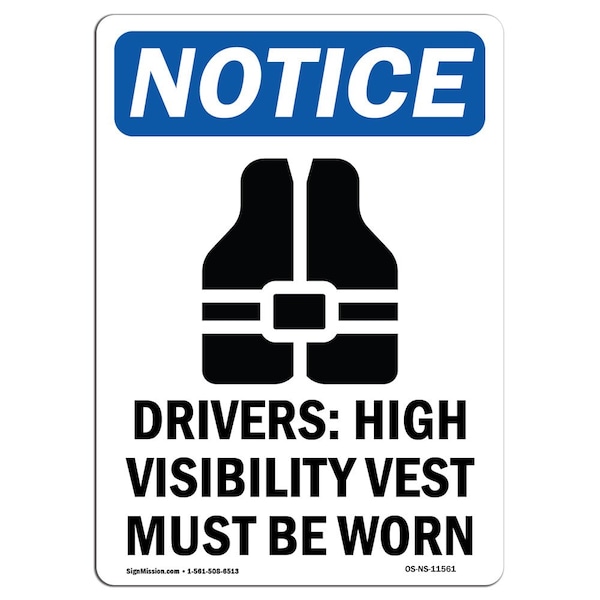 Safety Sign, OSHA Notice, 24" Height, Drivers High Visibility Sign With Symbol, Portrait